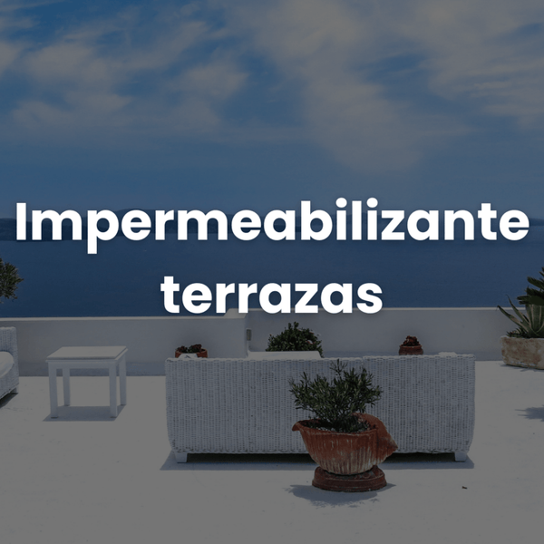 Impermeabilizante terrazas