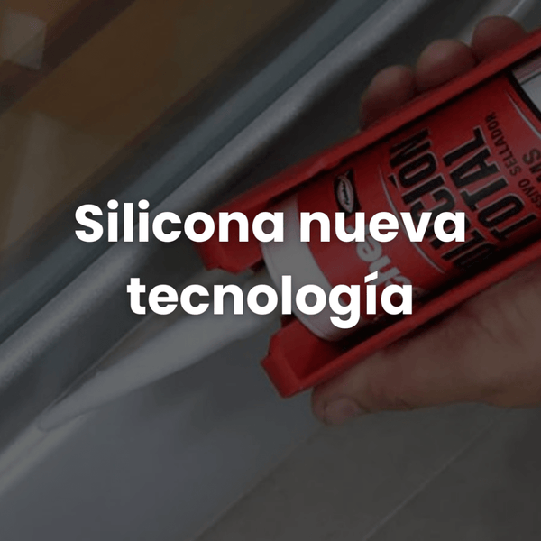 Silicona nueva tecnología