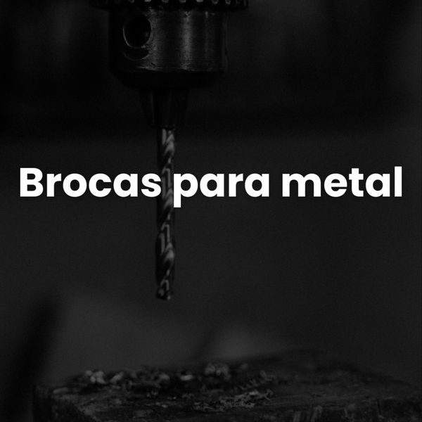 Brocas para metal