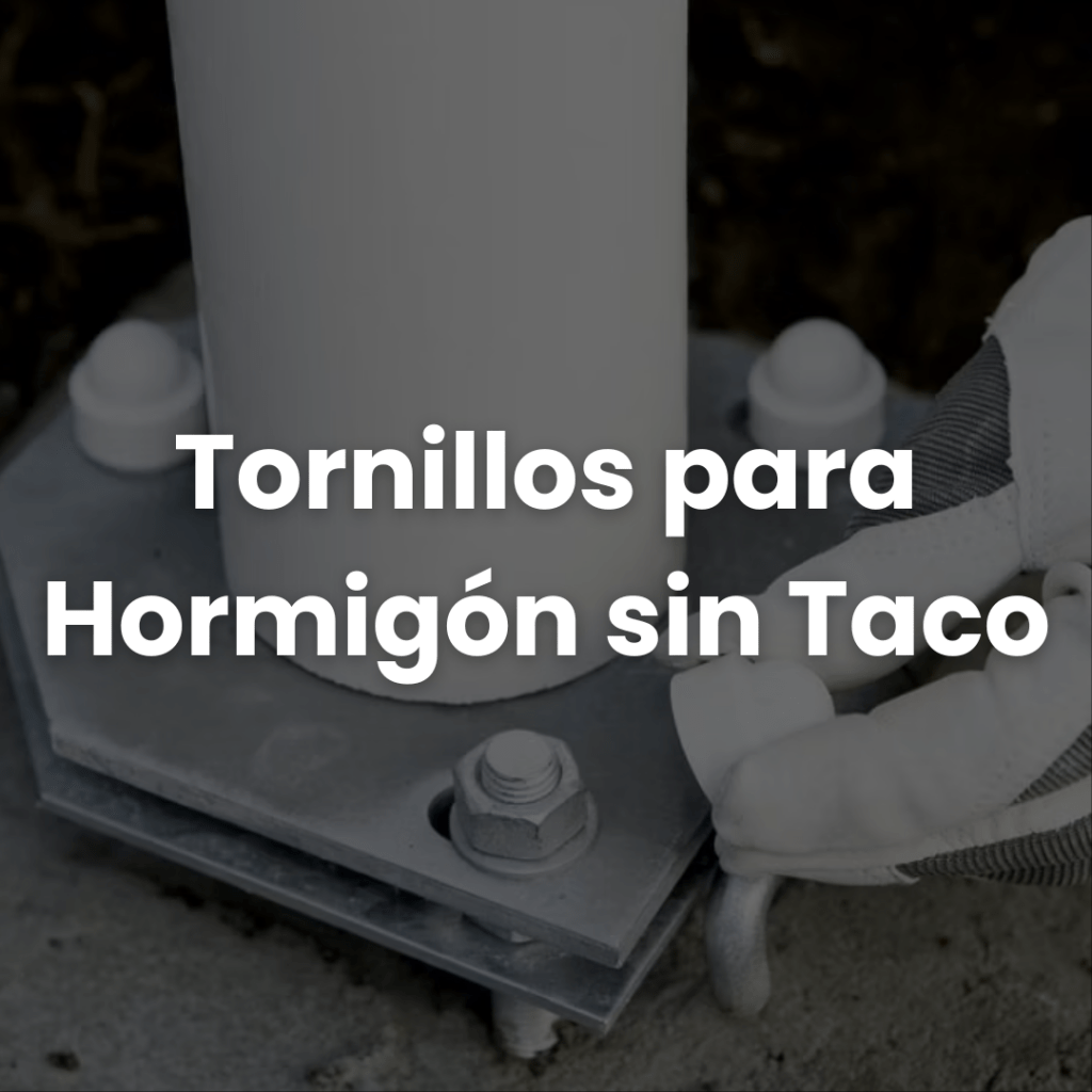 Tornillos para hormigón sin taco