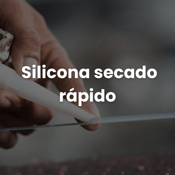 Silicona secado rápido